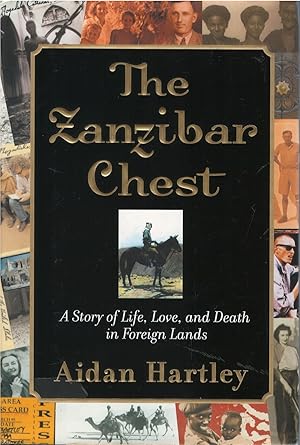 Seller image for The Zanzibar Chest: A Story of Life, Love, and Death in Foreign Lands for sale by The Haunted Bookshop, LLC