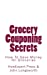 Seller image for Grocery Couponing Secrets: How To Save Money On Groceries [Soft Cover ] for sale by booksXpress