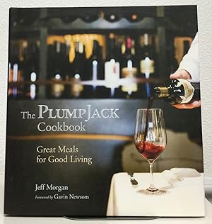 Image du vendeur pour The PlumpJack Cookbook Great Meals for Good Living mis en vente par Nick of All Trades