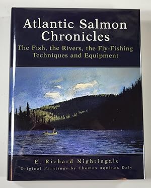 Seller image for Atlantic Salmon Chronicles. The Fish, the Rivers, the Fly-Fishing Techniques and Equipment for sale by Resource Books, LLC