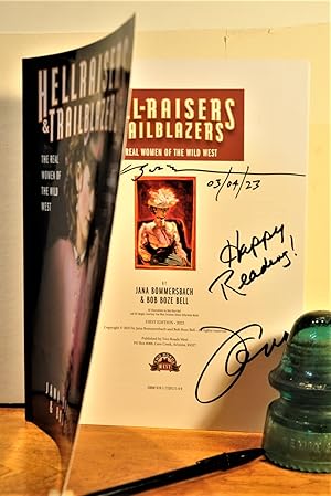 Seller image for Hellraisers & Trailblazers: The Real Women of the Wild West ** SIGNED BY BOTH** for sale by Longs Peak Book Company