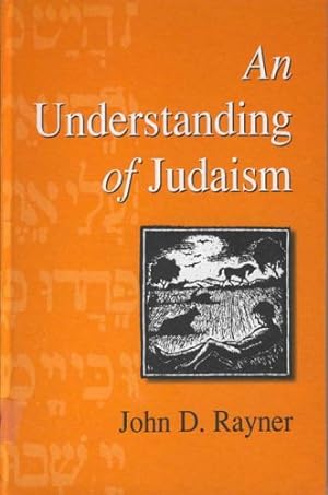Seller image for AN UNDERSTANDING OF JUDAISM by Rayner, John D. [Paperback ] for sale by booksXpress