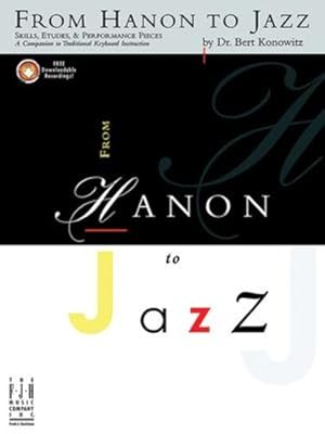 Seller image for From Hanon to Jazz (Fjh Piano Teaching Library) [No Binding ] for sale by booksXpress