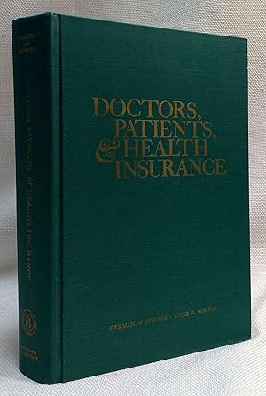 Imagen del vendedor de Doctors, Patients, and Health Insurance; the Organization and Financing of Medical Care a la venta por Book House in Dinkytown, IOBA