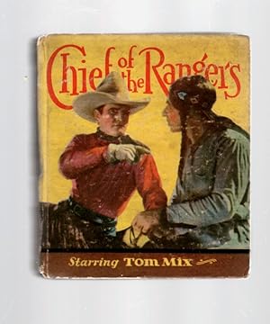 Chief of the Rangers Adapted from the Motion Picture Story "The Miracle Rider"