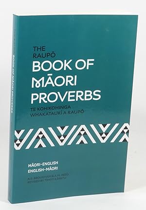 Imagen del vendedor de The Raupo Book of Maori Proverbs a la venta por Renaissance Books, ANZAAB / ILAB