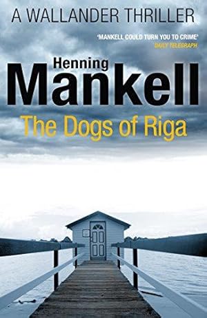 Imagen del vendedor de The Dogs of Riga: Kurt Wallander a la venta por WeBuyBooks