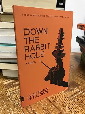 Seller image for Down the Rabbit Hole for sale by THE PRINTED GARDEN, ABA, MPIBA
