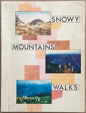 Image du vendeur pour Snowy Mountains walks : a collection of maps and descriptions of some walking tracks and routes in the Kosciusko State park which embraces the Snowy Mountains of New South Wales. mis en vente par Lost and Found Books