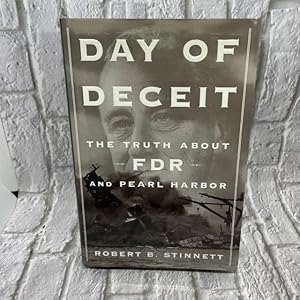 Day of Deceit: The Truth About FDR and Pearl Harbor