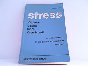 Bild des Verkufers fr Stress. Krper, Seele und Krankheit. Eine Einfhrung in der psychosomatischen Medizin. zum Verkauf von Antiquariat Ehbrecht - Preis inkl. MwSt.