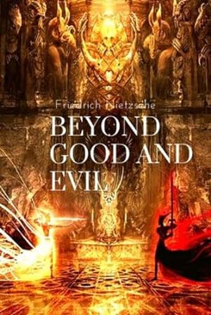 Seller image for Beyond Good and Evil, by Friedrich Nietzsche: Prelude to a Philosophy of the Future by Friedrich Nietzsche [Paperback ] for sale by booksXpress