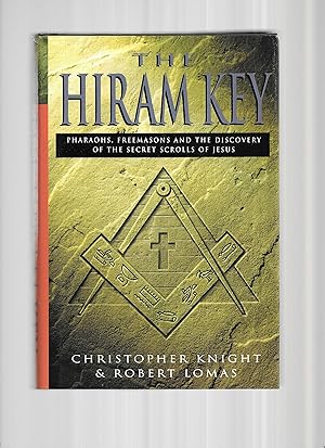 THE HIRAM KEY: Pharoahs, Freemasons and The Discovery Of The Secret Scrolls Of Jesus