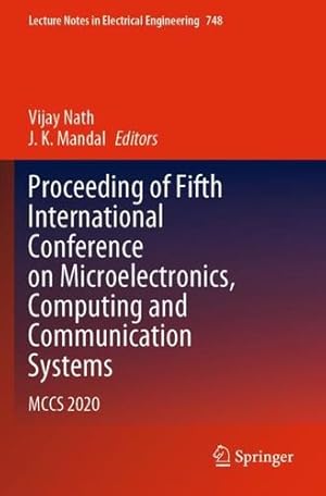 Imagen del vendedor de Proceeding of Fifth International Conference on Microelectronics, Computing and Communication Systems: MCCS 2020 (Lecture Notes in Electrical Engineering, 748) [Paperback ] a la venta por booksXpress