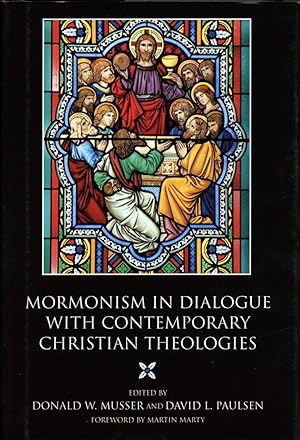 Image du vendeur pour Mormonism in Dialogue with Contemporary Christian Theologies mis en vente par The Anthropologists Closet