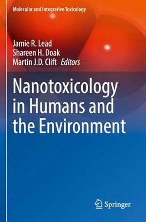 Immagine del venditore per Nanotoxicology in Humans and the Environment (Molecular and Integrative Toxicology) [Paperback ] venduto da booksXpress