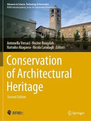 Bild des Verkufers fr Conservation of Architectural Heritage (Advances in Science, Technology & Innovation) [Paperback ] zum Verkauf von booksXpress