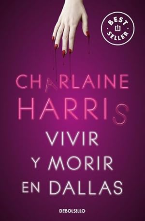 Seller image for Vivir y morir en Dallas / Living Dead in Dallas (Sookie Stackhouse) (Spanish Edition) by Harris, Charlaine [Mass Market Paperback ] for sale by booksXpress