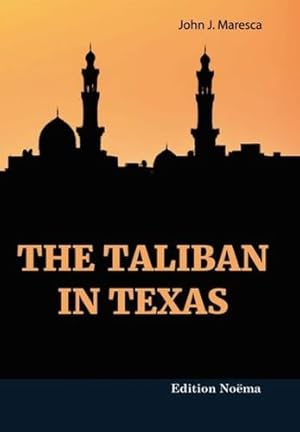 Seller image for The Taliban in Texas (Edition Noema) [Soft Cover ] for sale by booksXpress