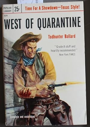 Seller image for WEST OF QUARANTINE. ( Popular Library # 524 ). for sale by Comic World