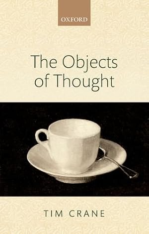 Immagine del venditore per The Objects of Thought by Crane, Tim [Paperback ] venduto da booksXpress