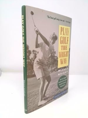 Bild des Verkufers fr Play Golf Wright Way zum Verkauf von ThriftBooksVintage