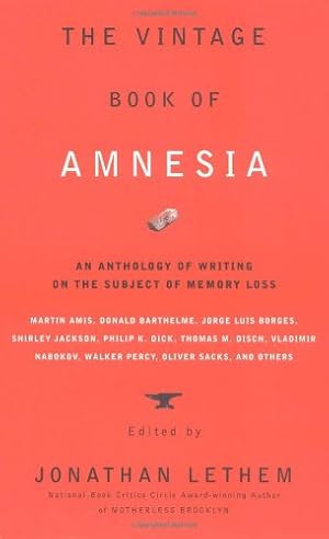 Immagine del venditore per The Vintage Book of Amnesia: An Anthology of Writing on the Subject of Memory Loss [Paperback ] venduto da booksXpress