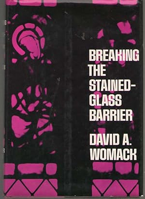 Seller image for Breaking the Stained-Glass Barrier for sale by Dan Glaeser Books