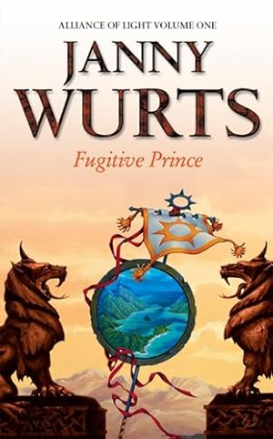 Seller image for Fugitive Prince: First Book of The Alliance of Light (The Wars of Light and Shadow, Book 4) (The Wars of Light and Shadow series) (Bk. 1) by Wurts, Janny [Paperback ] for sale by booksXpress