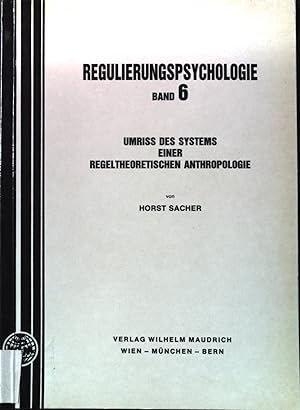Seller image for Regulierungspsychologie; Umriss des Systems einer regeltheoretischen Anthropologie for sale by books4less (Versandantiquariat Petra Gros GmbH & Co. KG)