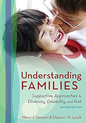Seller image for Understanding Families: Supportive Approaches to Diversity, Disability, and Risk, Second Edition [Soft Cover ] for sale by booksXpress