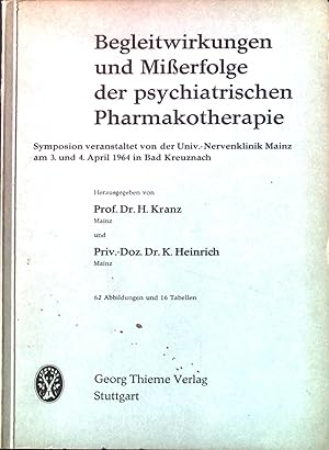 Imagen del vendedor de Begleitwirkungen und Mierfolge der psychiatrischen Pharmakotherapie; Symposion veranstaltet von der Universitts-Nervenklinik Mainz am 3. und 4. April 1964 in Bad Kreuznach a la venta por books4less (Versandantiquariat Petra Gros GmbH & Co. KG)