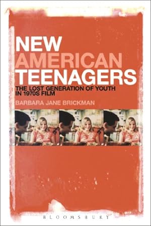 Immagine del venditore per New American Teenagers: The Lost Generation of Youth in 1970s Film by Brickman, Barbara Jane [Paperback ] venduto da booksXpress
