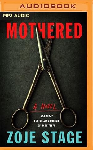 Seller image for Mothered: A Novel by Stage, Zoje [Audio CD ] for sale by booksXpress