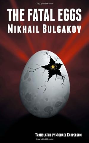 Seller image for The Fatal Eggs by Bulgakov, Mikhail [Paperback ] for sale by booksXpress
