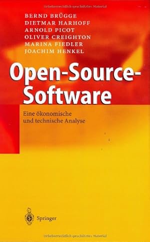 Image du vendeur pour Open-Source-Software: Eine  ¶konomische und technische Analyse (German Edition) by Br ¼gge, Bernd, Harhoff, Dietmar, Picot, Arnold, Creighton, Oliver, Fiedler, Marina, Henkel, Joachim [Hardcover ] mis en vente par booksXpress