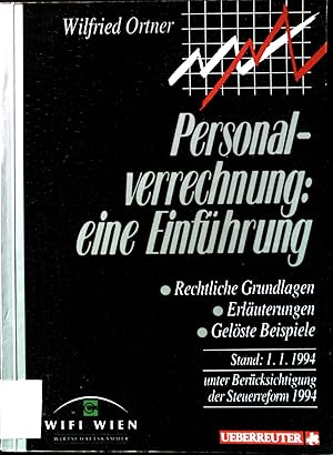 Bild des Verkufers fr Personalverrechnung in der Praxis: Rechtliche Grundlagen - Erluterungen - Gelste Beispiele zum Verkauf von books4less (Versandantiquariat Petra Gros GmbH & Co. KG)