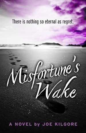 Image du vendeur pour Misfortune's Wake by Kilgore, Joe [Paperback ] mis en vente par booksXpress