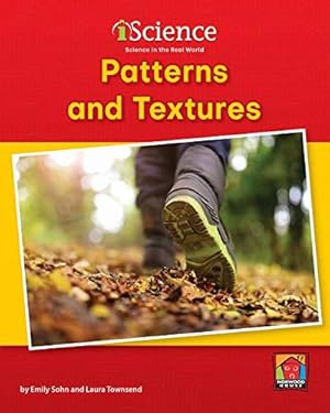 Bild des Verkufers fr Patterns and Textures (Iscience, Level B) [Soft Cover ] zum Verkauf von booksXpress