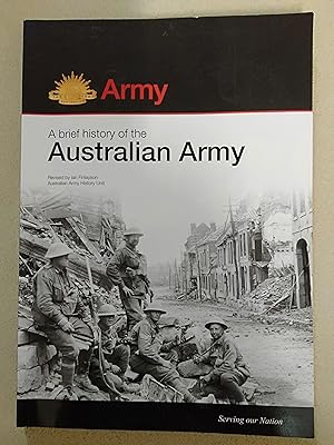 Seller image for A Brief History of the Australian Army for sale by Rons Bookshop (Canberra, Australia)