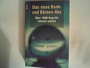 Imagen del vendedor de Das neue Bank- und Brsen-Abc: ber 1000 Begriffe einfach erklrt a la venta por ANTIQUARIAT FRDEBUCH Inh.Michael Simon