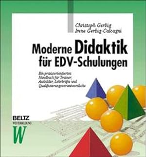 Bild des Verkufers fr Moderne Didaktik fr EDV-Schulungen (Beltz Weiterbildung / Fachbuch) zum Verkauf von getbooks GmbH