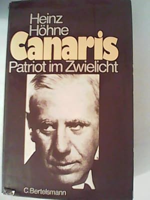 Image du vendeur pour Canaris - Patriot im Zwielicht mis en vente par ANTIQUARIAT FRDEBUCH Inh.Michael Simon