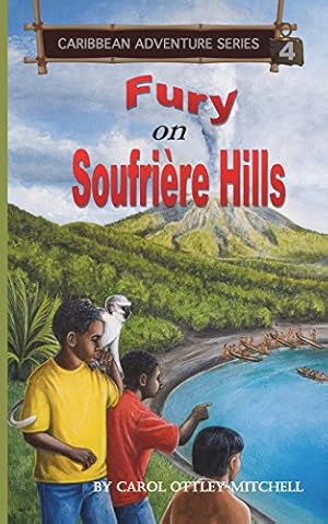 Seller image for Fury on Soufriere Hills: Caribbean Adventure Series Book 4 (4) by Ottley-Mitchell, Carol [Paperback ] for sale by booksXpress