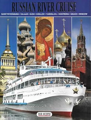 Immagine del venditore per Russian River Cruise: Saint Petersburg; Valaam; Kizhi; Kirillov; Yaroslavl; Kostromo; Uglich; Moscow venduto da Leura Books