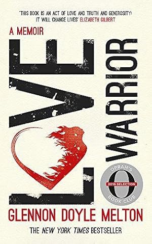 Imagen del vendedor de Love Warrior: A Memoir a la venta por WeBuyBooks