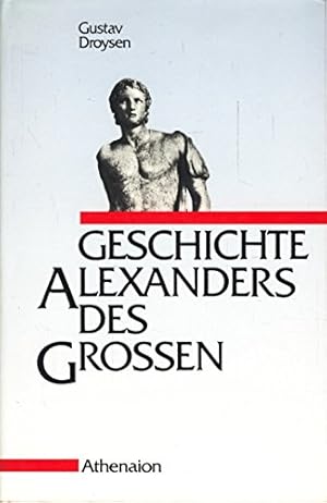 Bild des Verkufers fr Geschichte Alexanders des Groen zum Verkauf von Antiquariat Buchhandel Daniel Viertel