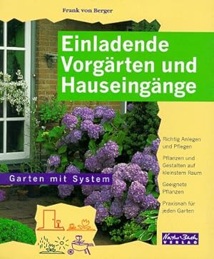 Seller image for Einladende Vorgrten und Hauseingnge Frank von Berger for sale by Antiquariat Buchhandel Daniel Viertel