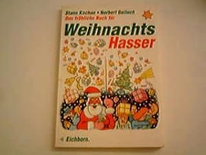 Immagine del venditore per Das frhliche Buch fr Weihnachtshasser Norbert Golluch ; Stano Kochan venduto da Antiquariat Buchhandel Daniel Viertel