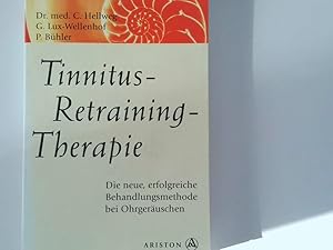 Bild des Verkufers fr Tinnitus-Retraining-Therapie (TRT) die neue, erfolgreiche Behandlungsmethode bei Ohrgeruschen zum Verkauf von Antiquariat Buchhandel Daniel Viertel